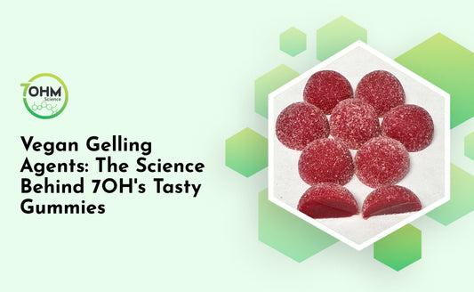 Vegan Gelling Agents: The Science Behind 7OH's Tasty Gummies